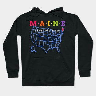 Maine, USA. Pine Tree State - With Map. Hoodie